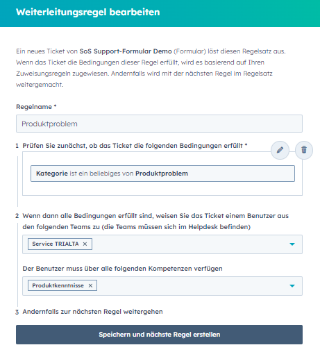 Für die kompetenzbasierte Weiterleitung von Tickets legt man eine Regel mit ausgewählten Bedingungen fest, die das Ticket dann an den entsprechenden Mitarbeiter zuordnet.