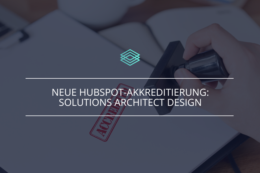 HubSpot Akkreditierung Solutions Architect Design